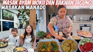 MASAK AYAM WOKU DAN BAKWAN JAGUNG  MASAKAN MANADO SEDERHANA