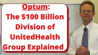 Optum The $101 Billion Division of United Health Group Explained