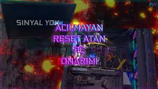 Reset Atıp Açılmayan PC Nasıl Açılır