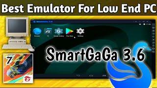 SmartGaGa 3.6  Smartgaga Best Version For Low End PC  2GB Ram  FF OB45