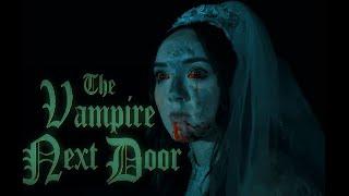 THE VAMPIRE NEXT DOOR - Full Horror Movie Vampire Film 2022