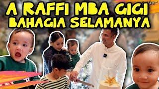 VLOG #286 - ULANG TAHUN A RAFFI & MBA GIGI BAHAGIA SELAMANYA ️