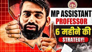 How to Crack MP Assistant Professor Exam in 6 Month MPPSC Assistant Professor Exam Strategy