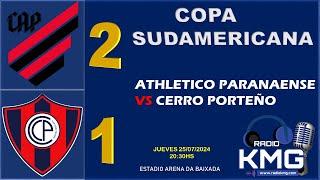 ATHLETICO PARANAENSE VS CERRO PORTEÑO COPA SUDAMERICANA PARTIDO 2 DE 2