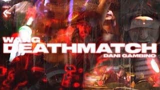 WANG x DANI GAMBINO - DEATHMATCH Official Music Video