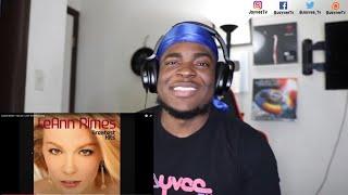 CAUGHT ME OFF GUARD LeAnn Rimes - How Do I Live? REACTION