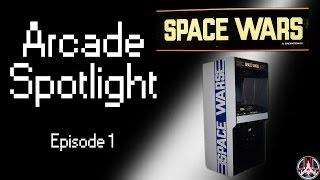 Space Wars - Arcade Spotlight  Episode 1