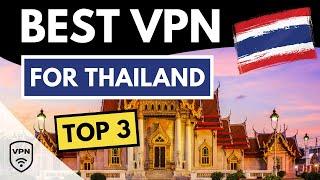 BEST VPN THAILAND  Top 3 Best VPN for Thailand in 2024  Reviewed & Compared