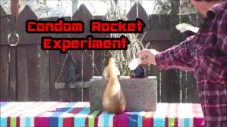 Condom Rocket Experiment