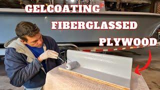 Gelcoating Fiberglassed Plywood DIY Like a Pro