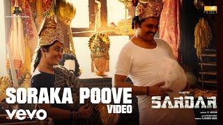 Sardar - Soraka Poove Video  Karthi Rajisha Vijayan  GV Prakash Kumar