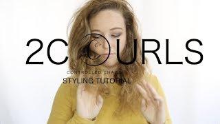 Controlled Chaos 2C Curls Styling Tutorial - Katelyn