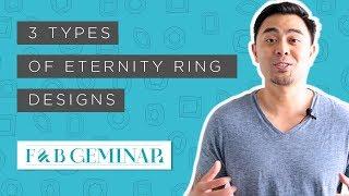 3 Types of Eternity Ring Designs