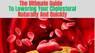How To Lower Your Cholesterol Levels Naturally