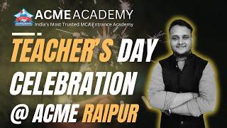 Teachers Day Celebration in ACME Academy Raipur Center  Happy Teachers Day #teacherday #nimcet