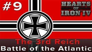 Hearts of Iron 4 The 3rd Reich - Battle of the Atlantic Episode 9