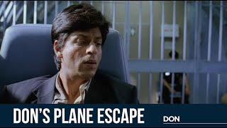 Don’s Plane Escape  Don  Shah Rukh Khan  Farhan Akhtar