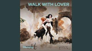 Walk with Lover