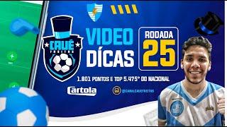 CARTOLA FC 2024  DICAS RODADA #25  1.801 PONTOS E 5K NACIONAL