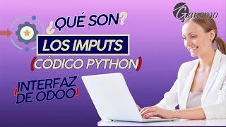 ¿Qué Son? IMPUTS Configuración de Código Python en la Interfaz de Usuario de Odoo