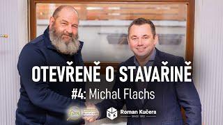 Otevřeně o stavařině #4 Michal Flachs - Dejte si pozor na to co kupujete vždy chtějte papíry.