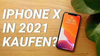 Sollte man das iPhone X in 2021 noch kaufen?