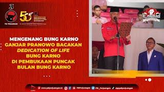 Ganjar Pranowo Bacakan Dedication of Life Bung Karno di Pembukaan Puncak Bulan Bung Karno