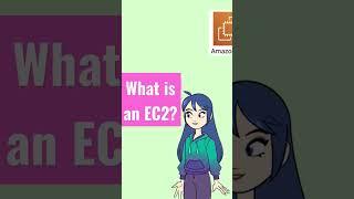 What Is An EC2? Made Simple