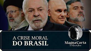 A CRISE MORAL DO BRASIL  Magna Carta por Ricardo Gomes