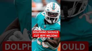 Miami Dolphins Should CUT Jeff Wilson #shorts