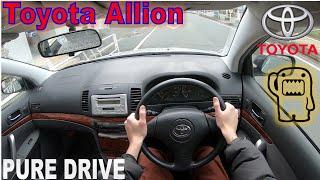 Toyota Allion  Pure Drive  Test Drive