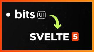 Rewriting Bits UI for Svelte 5