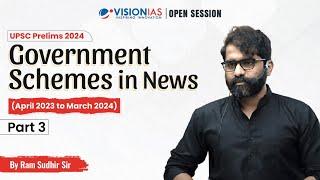 Government Schemes in News  April 2023 to March 2024  UPSC Prelims 2024  Part 3