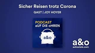 a&o Hostels Podcast Sicher Reisen trotz Corona