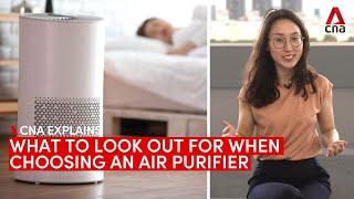 CNA Explains How to choose an air purifier and what to look out for