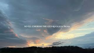 The Old Rugged Cross Lyric Video Jimmy Clifton