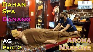 Dahan Spa Aroma Massage Part 2 Da Nang Vietnam