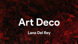 Lana Del Rey - Art Deco Lyrics