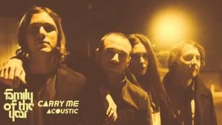 Family of the Year - Carry Me feat. Z. Berg & Erica Driscoll Acoustic Official HD Audio