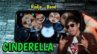 CINDERELLA  RADJA BAND  REAL DRUM COVER 