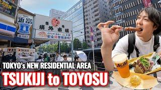 Tokyo Walk & Eat Tsukiji to New Toyosu Fish Market SENKYAKUBANRAI through Harumi Flag Ep.491