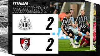 Newcastle United 2 AFC Bournemouth 2  EXTENDED Premier League Highlights