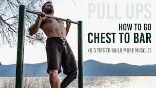 Pull Ups How to go Chest to Bar Height & Build More Muscle 3 Tips