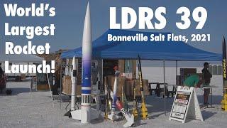 LDRS 39  The Worlds Largest High Power Rocket Launch Part 1