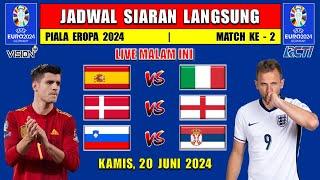 Jadwal Siaran Langsung Euro Malam Ini Kamis 20 Juni 2024  SPANYOL VS ITALIA  DENMARK vs INGGRIS