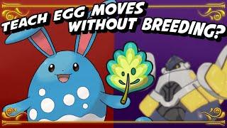 The Mirror Herb Teaching egg moves to Pokemon without breeding? Give your Azumirill Belly Drum