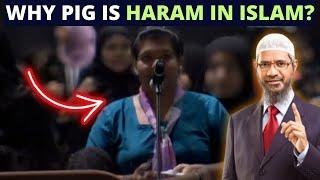 NON MUSLIM LADY ASKS DR ZAKIR NAIK WHY PIG IS HARAM IN ISLAM?