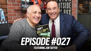 Project X Episode 027 - Transforming a Business with Bar Rescues Jon Taffer