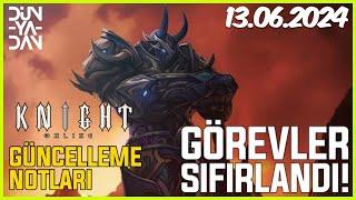 Knight Online 13.06.2024 Güncelleme Notları l GÖREVLER SIFIRLANDI