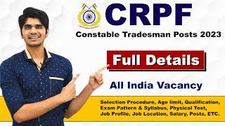 CRPF Constable Tradesman Recruitment 2023  Posts - 9212  Full Details